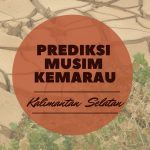 Prediksi Musim Kemarau Tahun 2026 di Kalimantan Selatan